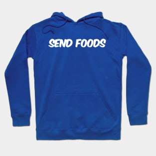 Send Foods Hoodie